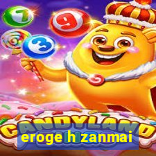 eroge h zanmai